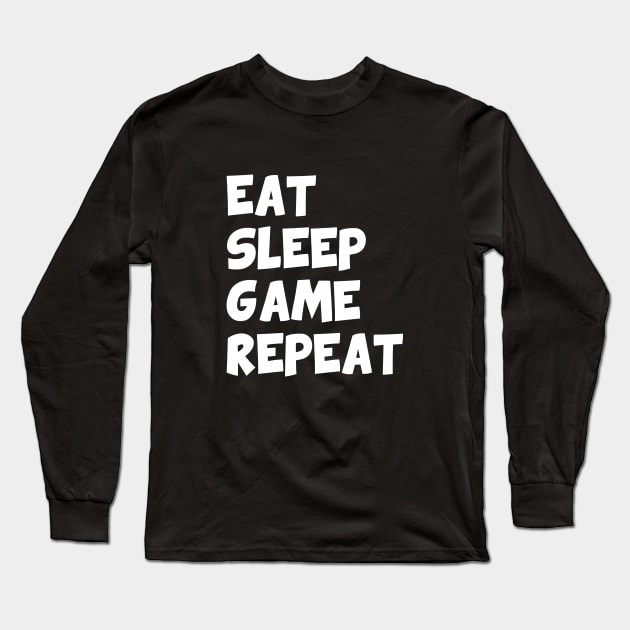 Eat sleep game repeat Long Sleeve T-Shirt by YiannisTees